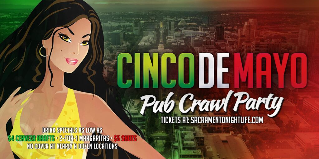 Sacramento Cinco De Mayo Friday Pub Crawl Party