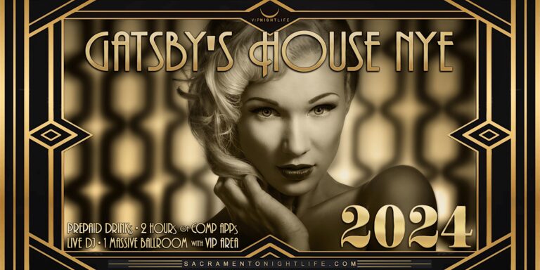 Sacramento New Year's Eve Party 2024 - Gatsby's House
