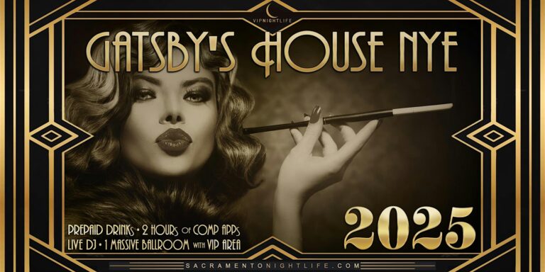 Sacramento New Year's Eve Party 2025 - Gatsby's House
